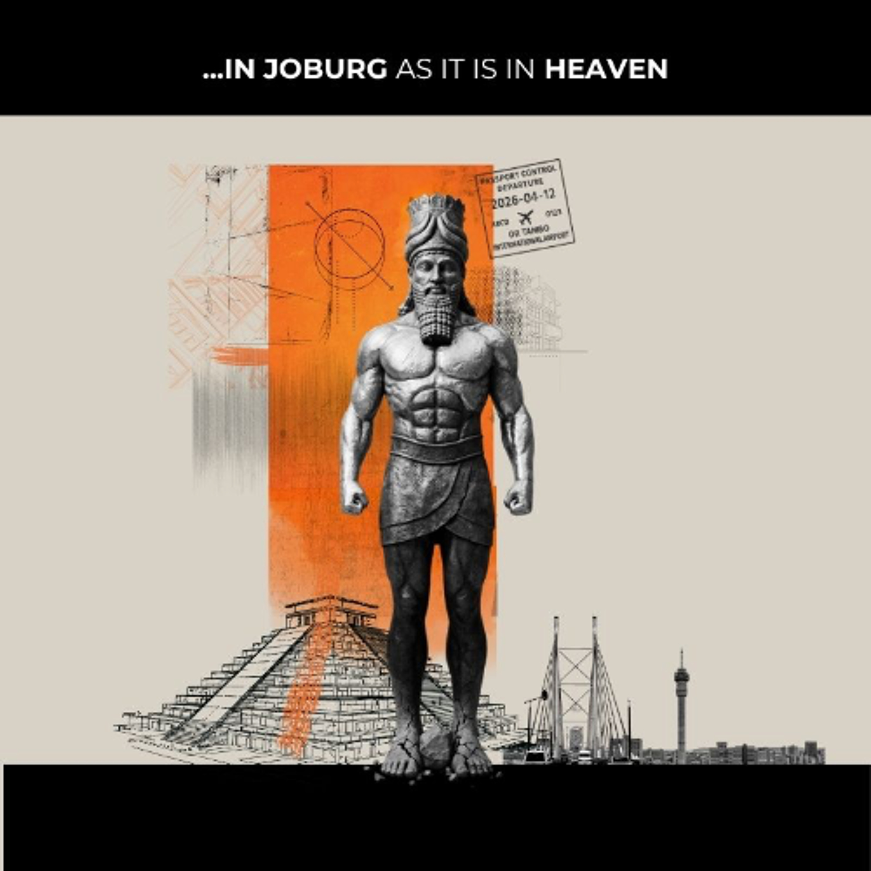 In Joburg as in Heaven Part I  - Priv Tafirei - (Sunday 12 April 2026)