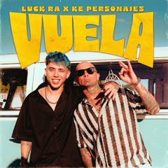 Luck Ra, Ke Personajes - VUELA