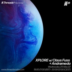 Xplore w/ Claus Fuss & Andrømeda - May-22