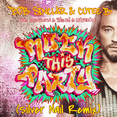 Bob Sinclar & Cutee B ft. Dollarman & Big Ali & Makedah - Rock This Party (Silver Nail Remix)