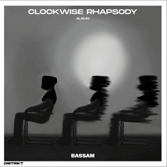 DKTP005 - Bassam - Clockwise Rhapsody (Album)