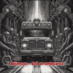 Call an ambulance