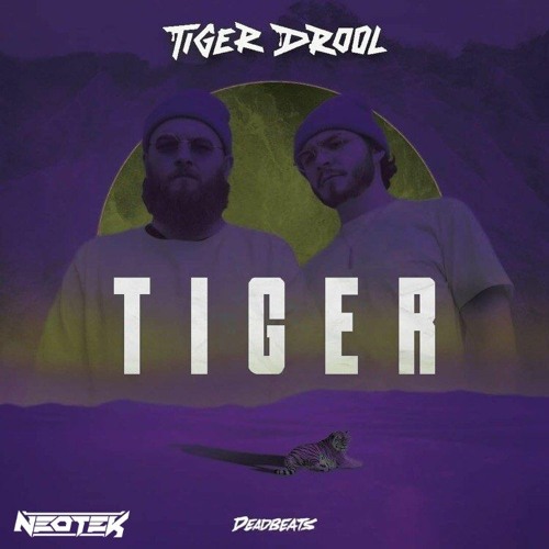 TIGER DROOL - TIGER  [NEOTEK REMIX]