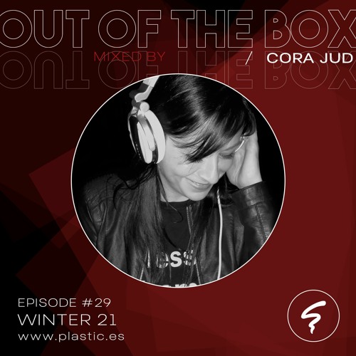 OUT OF THE BOX / Episode #29 mixed by Cora Jud / Winter21