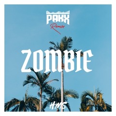 Z O M B I E (Pakx Remiix)