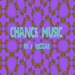 Chance Music; 70s Reggae