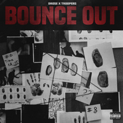 DROSE & Kay Glizz & Nunnie Da III — Bounce Out