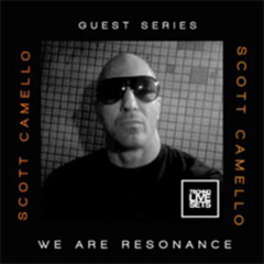 Scott Camello - We Are Resonance Guest Series #237