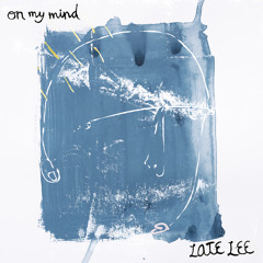 On My Mind (feat. Jae Luna & FLANNEL ALBERT)