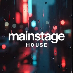 Mainstage House