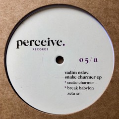 Vadim Oslov - Snake Charmer EP (Perceive 05)