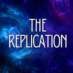 [Get] PDF EBOOK EPUB KINDLE The Replication (The Salvation Plague Book 3) by  A.L. Masters 📝