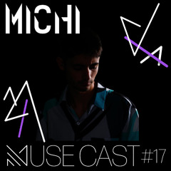MuseCast #17 : Michi