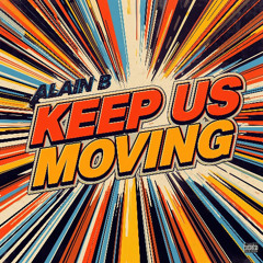 Keep Us Moving