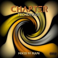 Chapter Tech&House By RUUBI
