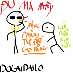 DOLAIDAILO - ĐỤ MÁ MÀY ft. tayf (Prod. by Jaycứt)