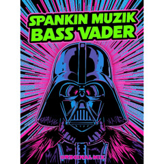 Bass Vader (original mix) Available On Spotify
