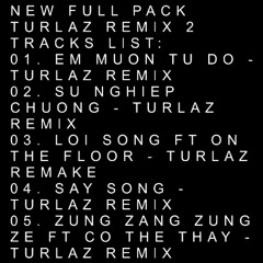 PACK TURLAZ REMIX 2 - ( HOUSELAK, AFROLAK, TECHLAK ) - [ FREEDOWNLOAD ]