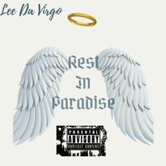 Rest In Paradise ( Tribute To The Ones We Lost)