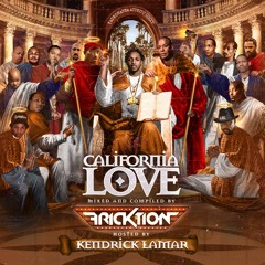 (FREE) California Love Hosted by Kendrick Lamar mixed by DJ Fricktion OFFICIAL MIXTAPE