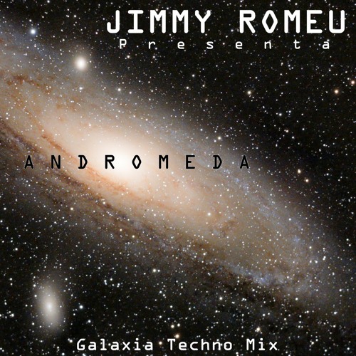 ANDROMEDA - Galaxia Techno Mix