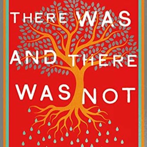 free EBOOK 📧 There Was and There Was Not: A Journey Through Hate and Possibility in