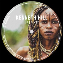 PREMIERE: Kenneth Hill - Strike (original mix) FREE DOWNLOAD