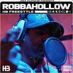 Robbahollow HB Freestyle (Season 2)