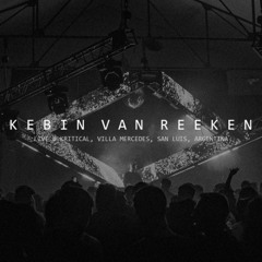 Kebin van Reeken Live @ Kritical, San Luis, Argentina (09.05.25)