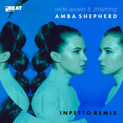 Wide Awake & Dreaming (Inpetto Extended Remix)
