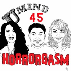 U Mind Ep 45 Horrorgasm