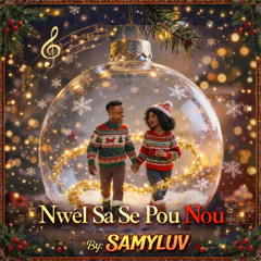 SAMYLUV - NWÈL SA SE POU NOU (2025)