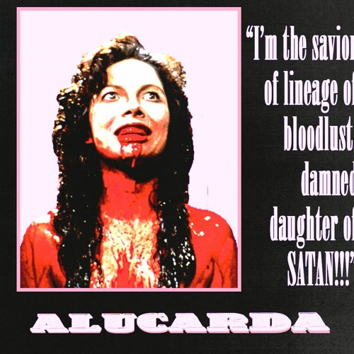 Alucarda (the black pill edit)