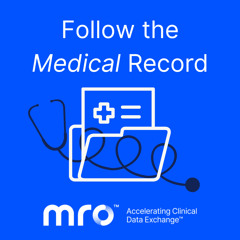Follow the Medical Record: Mark Thomas, MRO's CTO