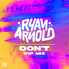 Don't (Extended VIP Mix)