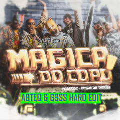 Mad Dogz - Mágica do Copo (ABTEQ & G9SS Hard Edit V1)