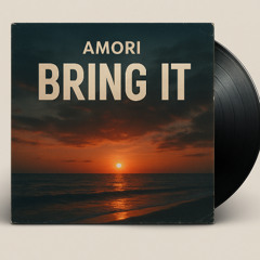 Bring It (Original Mix)