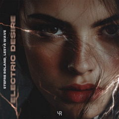 Stefre Roland, Lesya Wave - Electric Desire