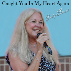 Caught You In my Heart Again