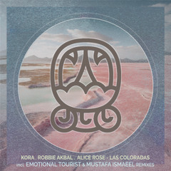 Kora, Robbie Akbal- Las Coloradas ft. Alice Rose (Emotional Tourist Remix) [Akbal Music Editions]