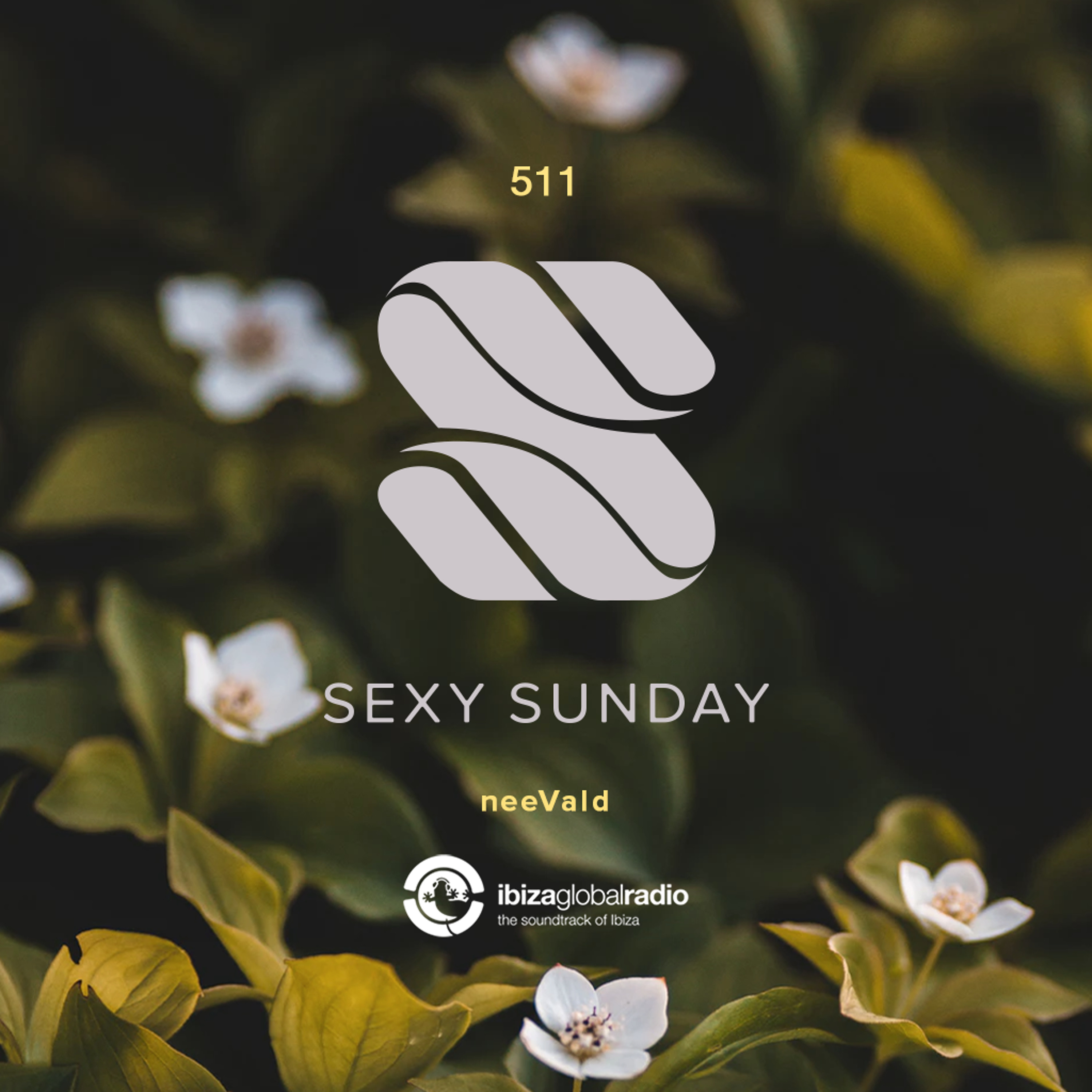 Sexy Sunday Radio Show 511 - IBIZA GLOBAL RADIO episode artwork