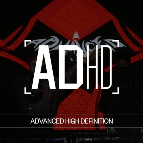 ADHD l ADvanced High Definition Mix 03