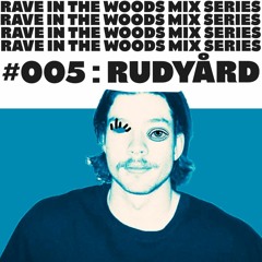 RAVE IN THE WOODS 005 - RUDYÅRD