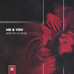 René de la Moné - Me & You