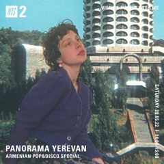 NTS Radio Panorama Yerevan - Armenian Pop & Disco Special 28th of May 2022