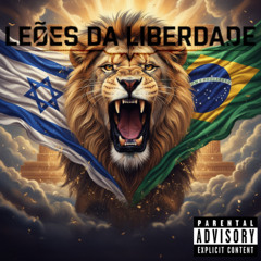 Leões da Liberdade - Por Israel