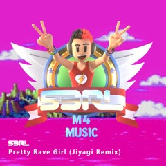 Pretty Rave Girl (Jiyagi Remix) - S3RL