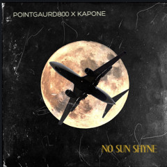 Sg Gboyy Ft Kapone - No Sun Shyne