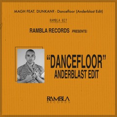 MAGH feat. Dunkan? - Dancefloor (Anderblast Edit)