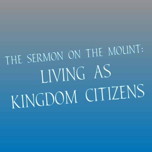 The Law And the Kingdom Citizen - Matthew 5:17-20